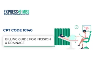 A women get the incision drainage treatment at hospital bed of foot treatment for this treatment use this cpt code 10140 for billing process in healthcare system.