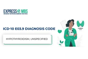 A women closed the hand and near the right side show tric disease image hypothyroidism treatment use this E03.9 Diagnosis Code and billing process.