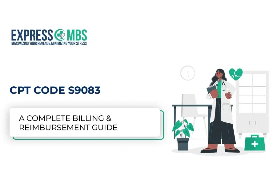 CPT Code S9083 billing and reimbursement guide for urgent care providers 2025.