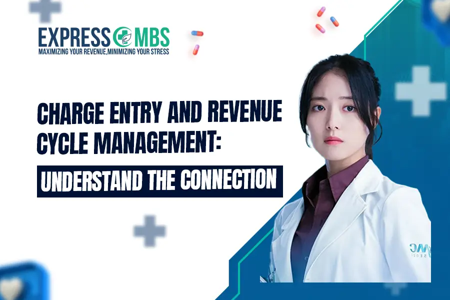A women talk about the Charge Entry in medical billing.